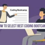 How To Select Best Coding Bootcamp For Yourself